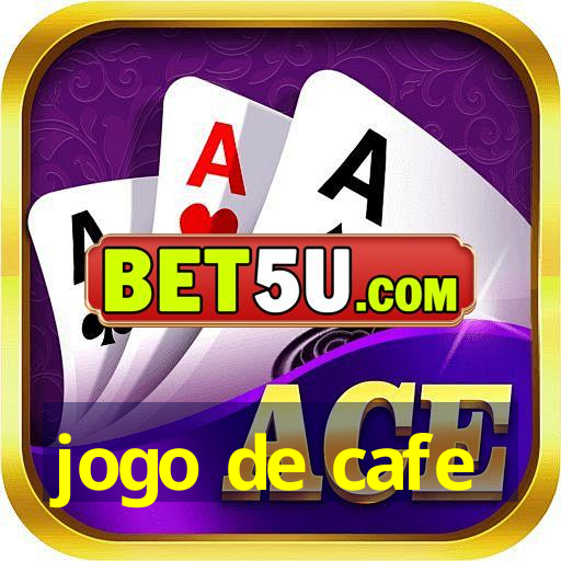 jogo de cafe