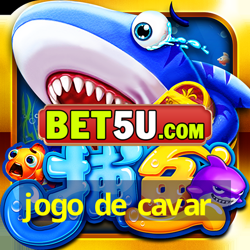 jogo de cavar