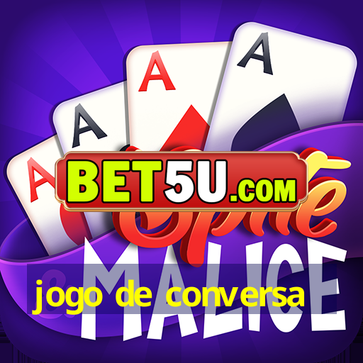 jogo de conversa