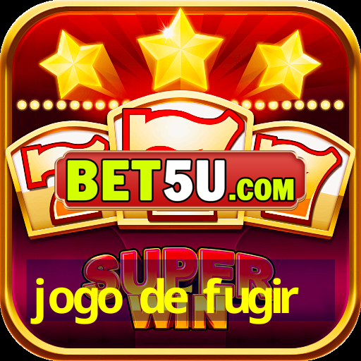 jogo de fugir