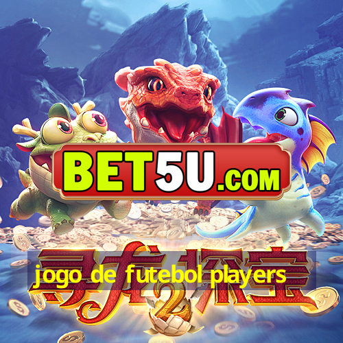 jogo de futebol players