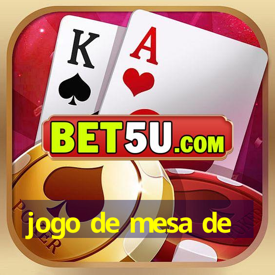 jogo de mesa de