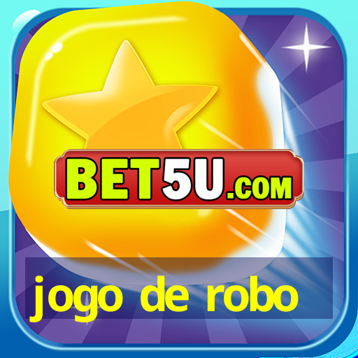 jogo de robo