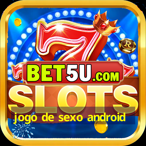 jogo de sexo android