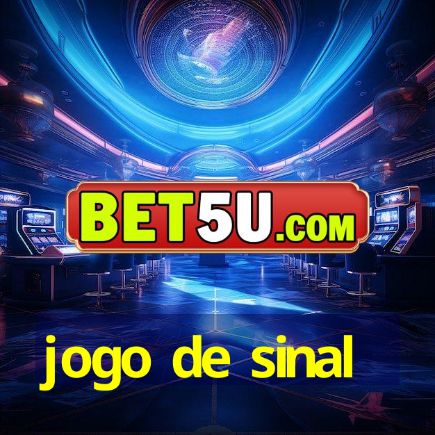 jogo de sinal