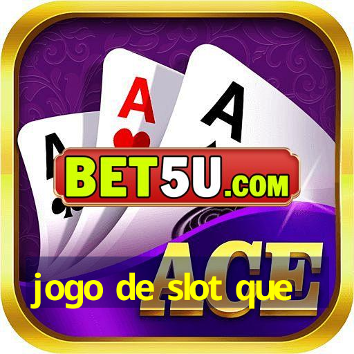 jogo de slot que