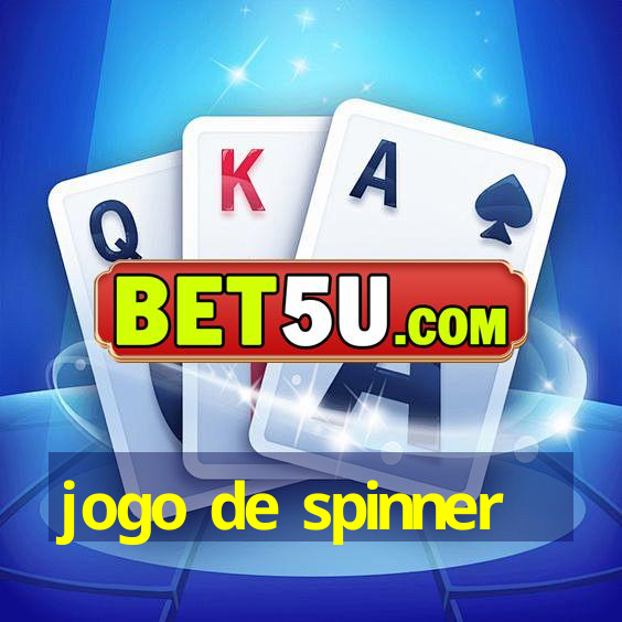 jogo de spinner