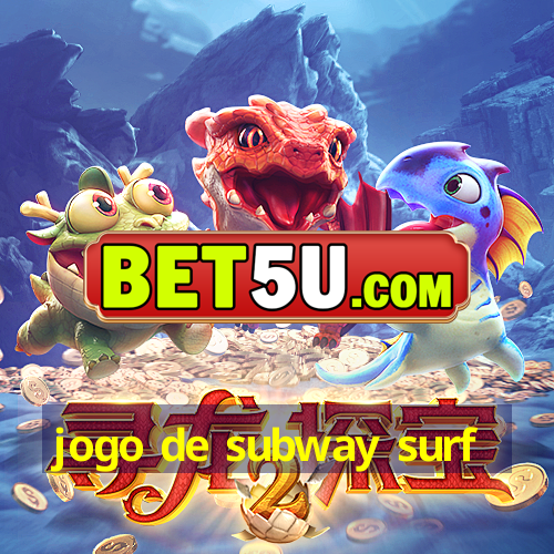 jogo de subway surf