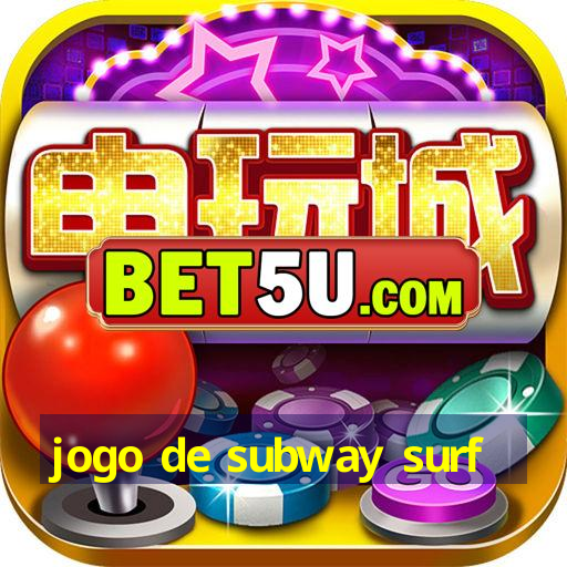 jogo de subway surf