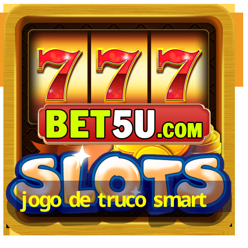 jogo de truco smart