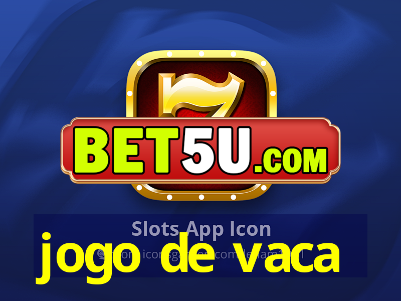 jogo de vaca