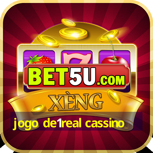 jogo de1real cassino