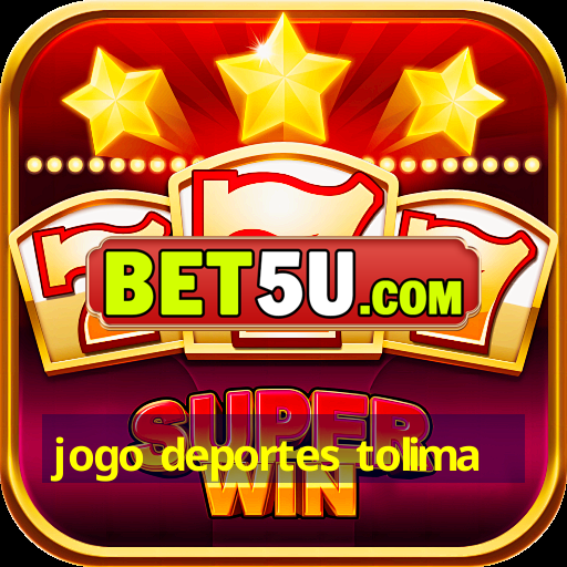 jogo deportes tolima