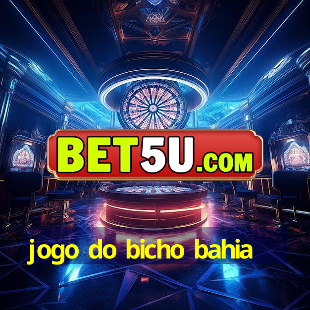 jogo do bicho bahia