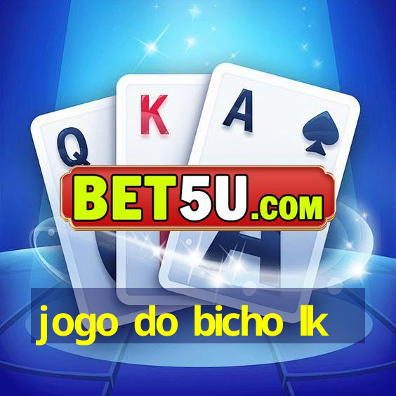 jogo do bicho lk