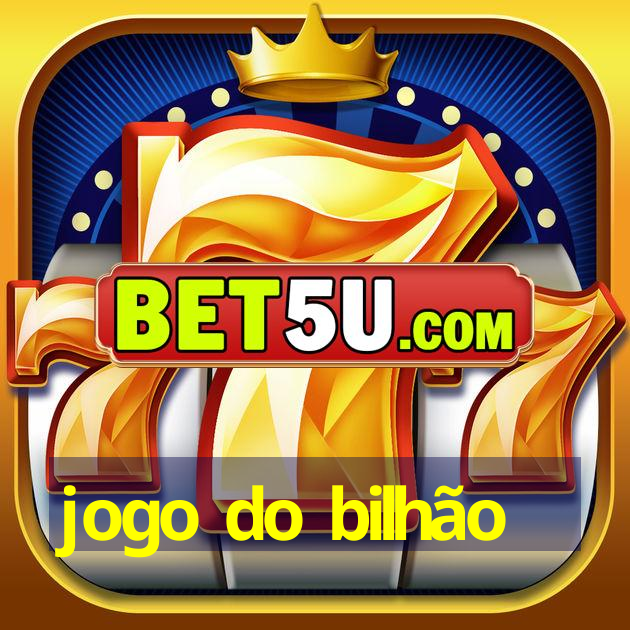 jogo do bilhão