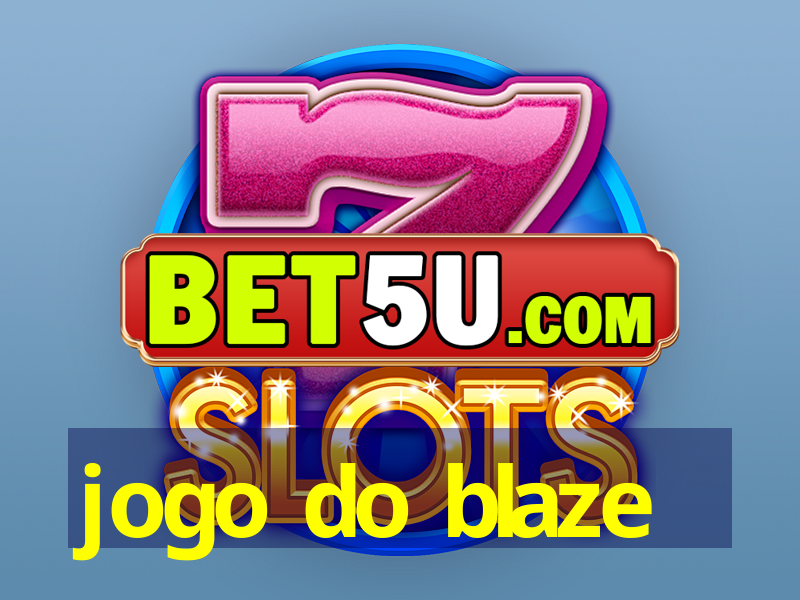 jogo do blaze