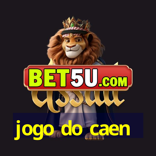 jogo do caen