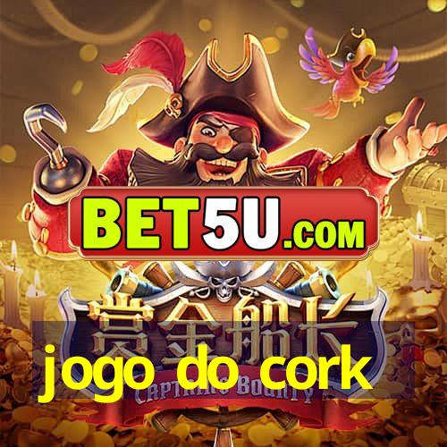 jogo do cork