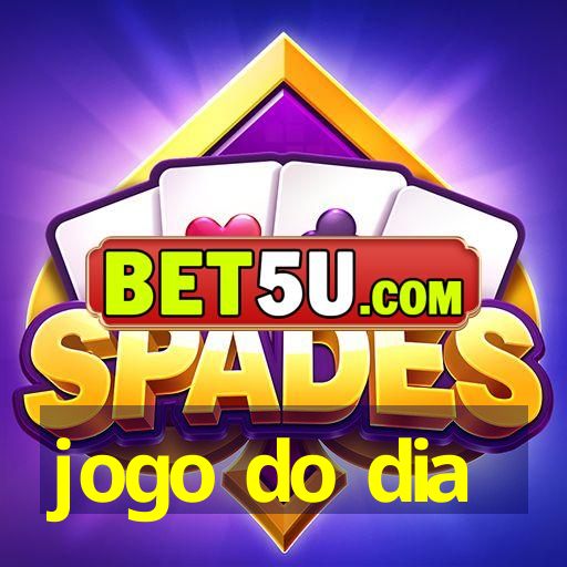 jogo do dia