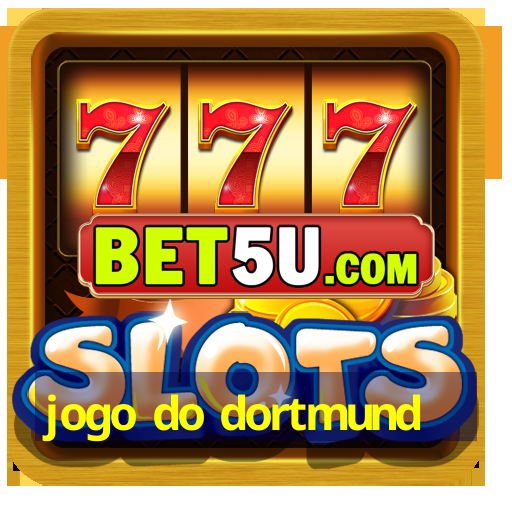 jogo do dortmund