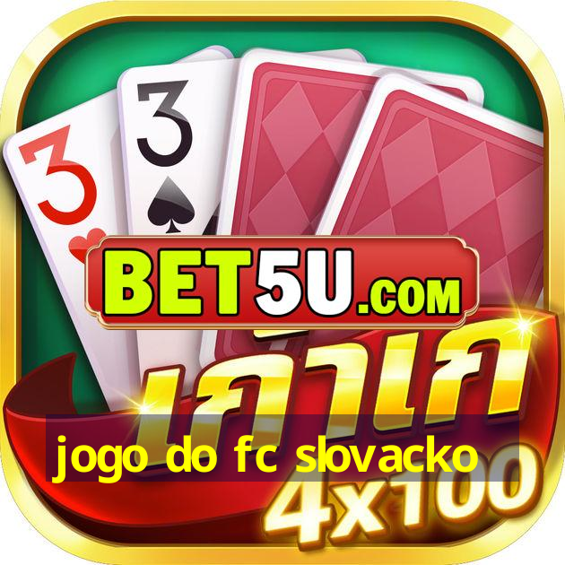 jogo do fc slovacko