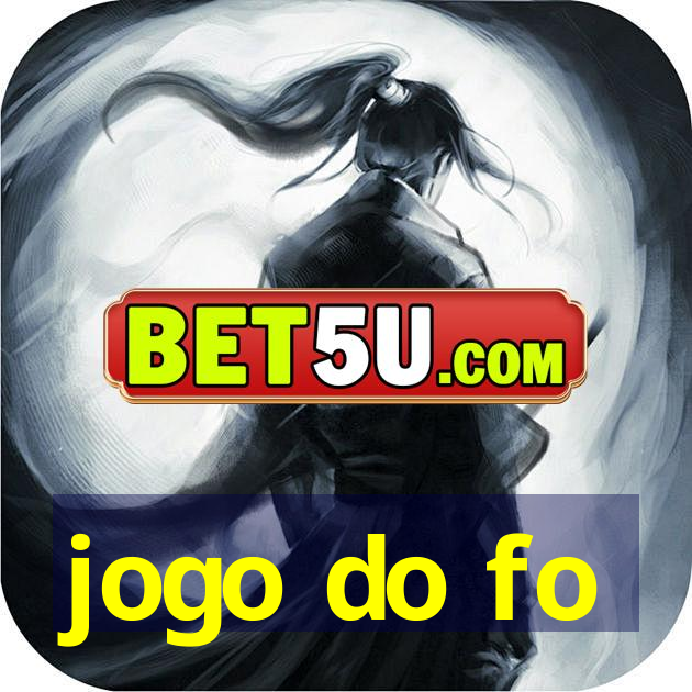 jogo do fo