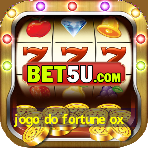 jogo do fortune ox