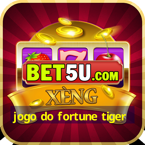 jogo do fortune tiger