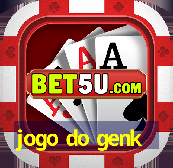 jogo do genk