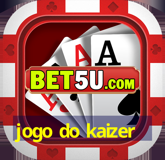 jogo do kaizer