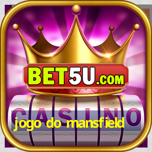 jogo do mansfield