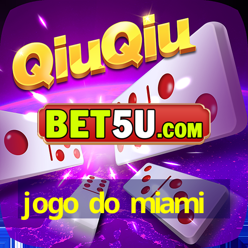 jogo do miami