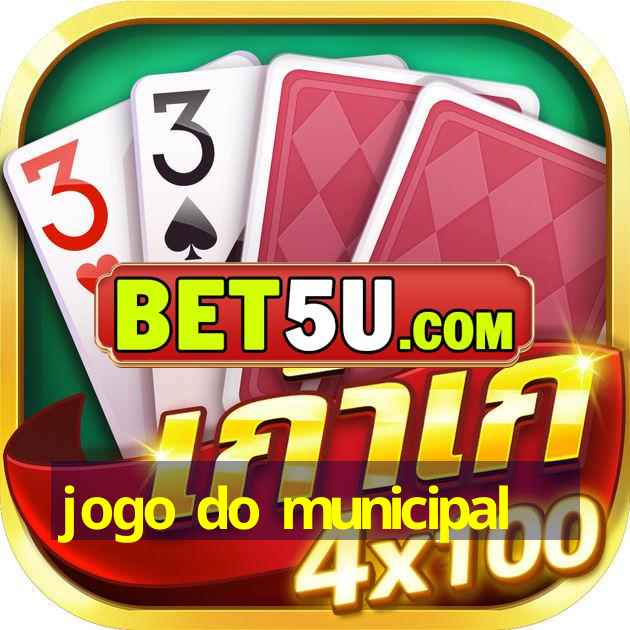 jogo do municipal