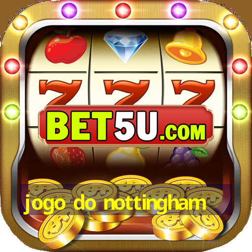 jogo do nottingham