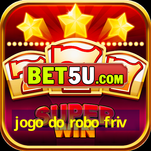 jogo do robo friv