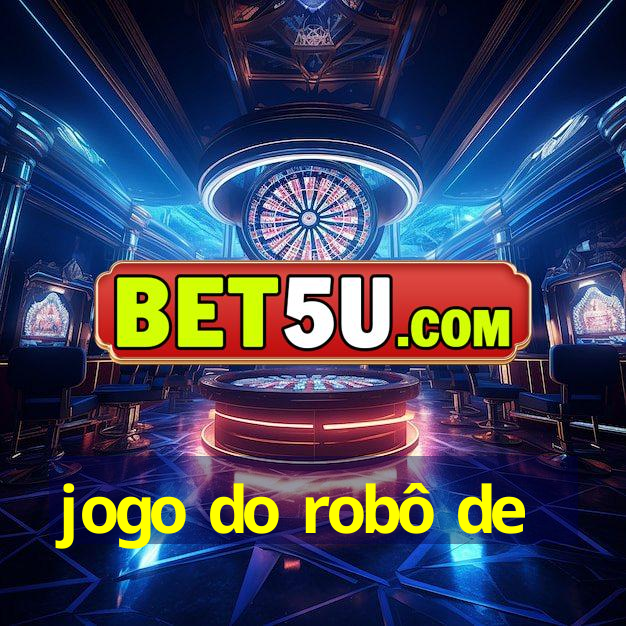 jogo do robô de