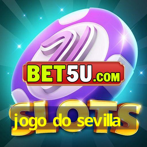 jogo do sevilla