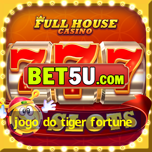 jogo do tiger fortune