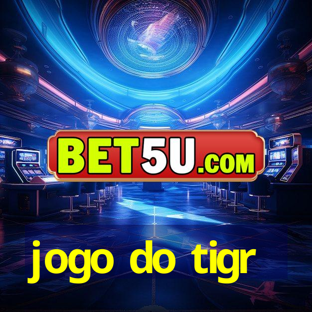 jogo do tigr