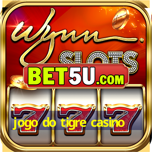 jogo do tigre casino