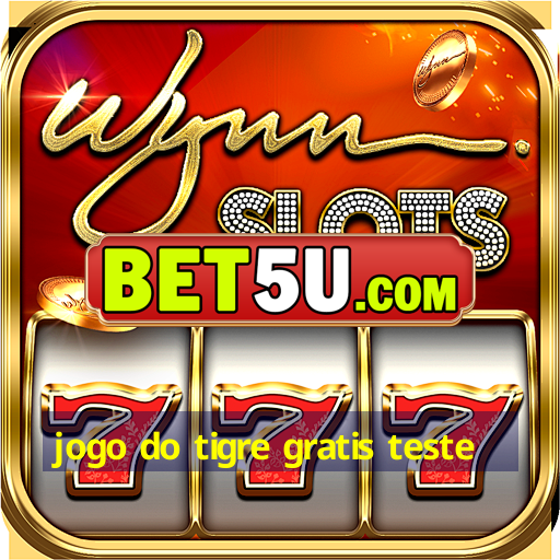 jogo do tigre gratis teste