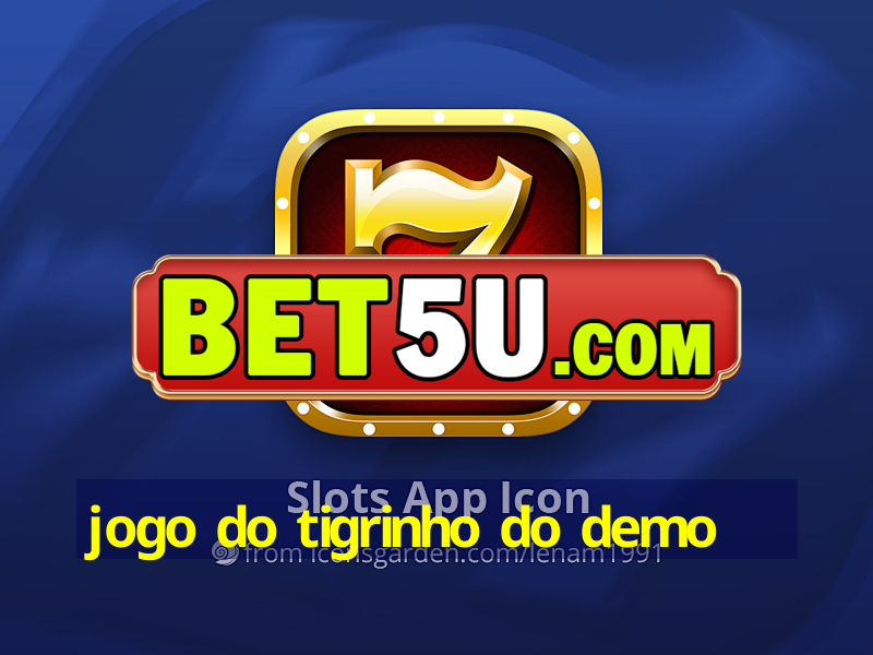 jogo do tigrinho do demo