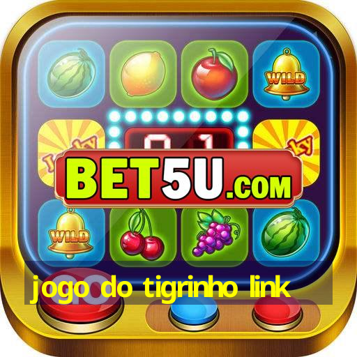 jogo do tigrinho link