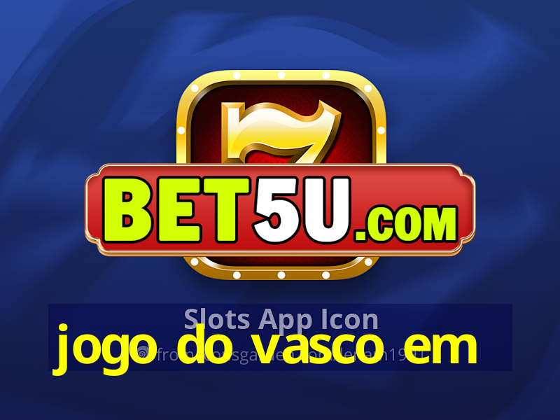 jogo do vasco em