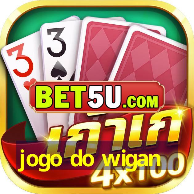 jogo do wigan