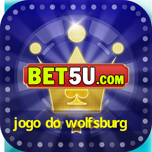 jogo do wolfsburg