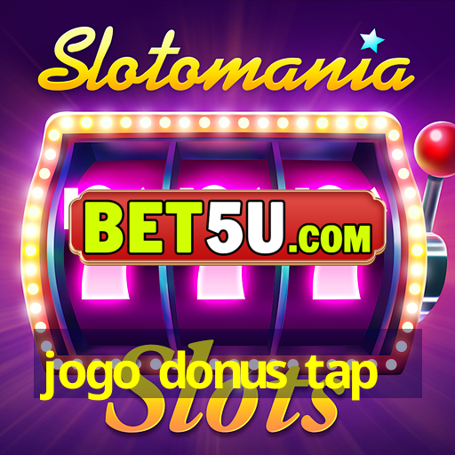 jogo donus tap