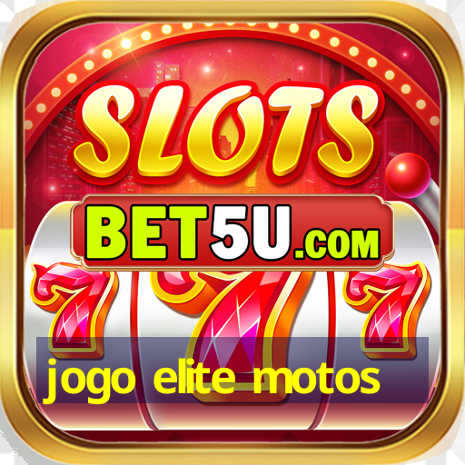 jogo elite motos