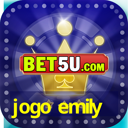 jogo emily